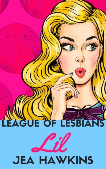 League of Lesbians: Lil